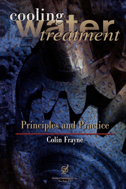 Cooling Water Treatment Principles and Practice