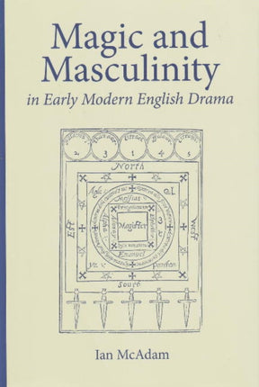 Magic and Masculinity in Early Modern English