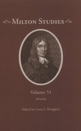 Milton Studies: Volume 51