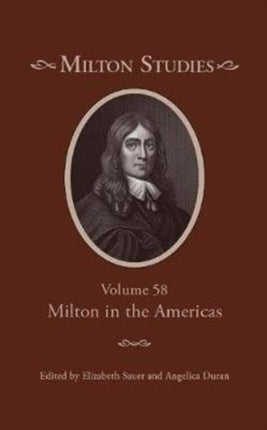 Milton Studies: Volume 58, Milton in the Americas