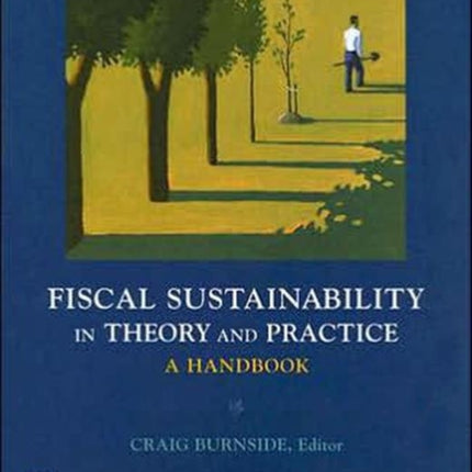 Fiscal Sustainability in Theory and Practice: A Handbook