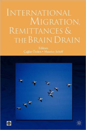 International Migration Remittances and the Brain