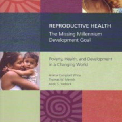 Reproductive HealthThe Missing Millennium Devel