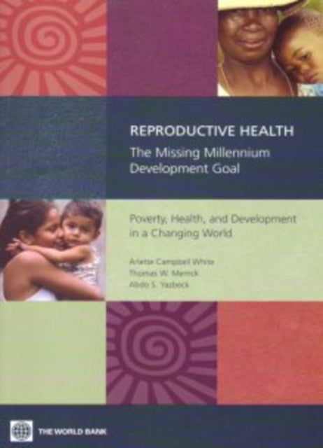 Reproductive HealthThe Missing Millennium Devel
