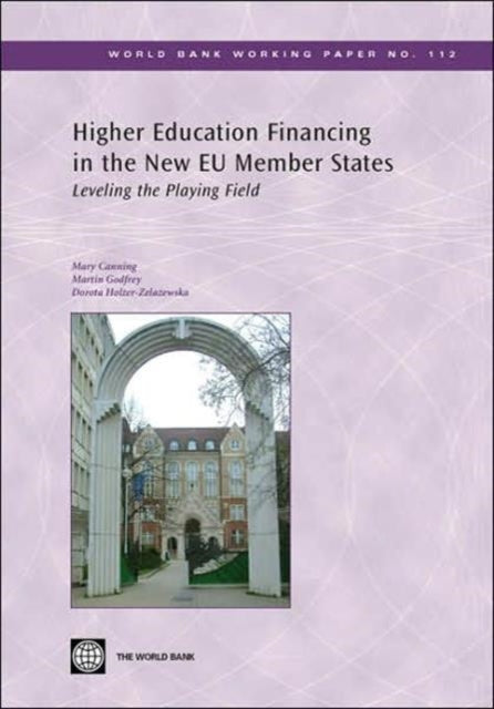 Higher Education Financing in the New EU Member  Leveling the Playing Field