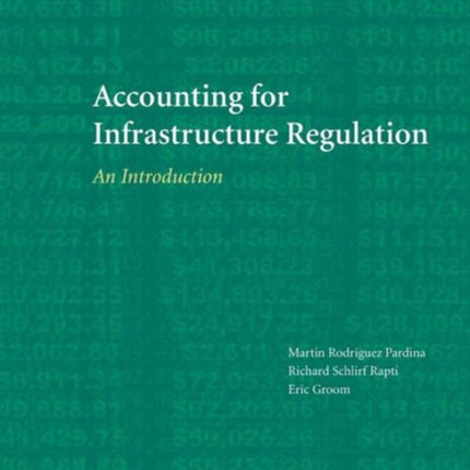Accounting for Infrastructure Regulation  An Introduction