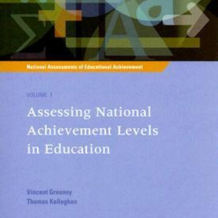 National Assessments of Educational Achievement  Assessing National Achievement Levels in Education
