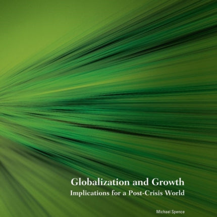 Globalization and Growth  Implications for a PostCrisis World