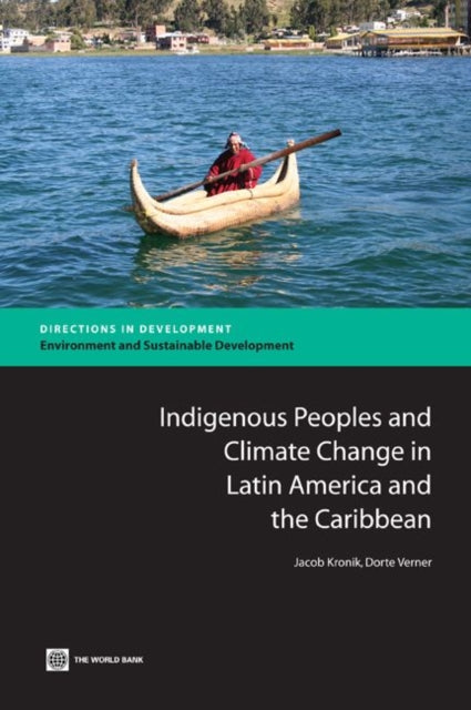 Indigenous Peoples and Climate Change in Latin America and the Caribbean