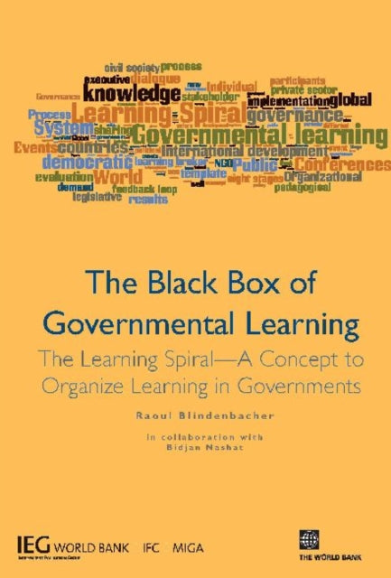 The Black Box of Governmental Learning  The Learning Spiral  A Concept to Organize Learning in Governments