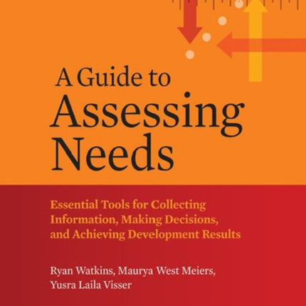 A Guide to Assessing Needs  Essential Tools for