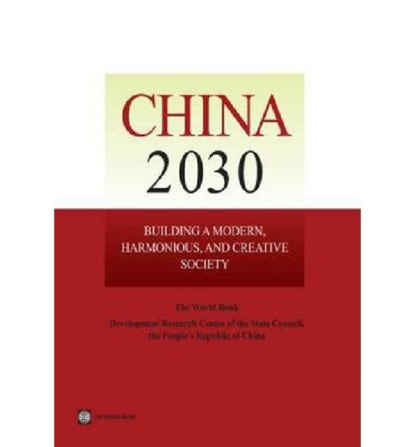 China 2030  Building a Modern Harmonious and Creative Society