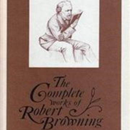 The Complete Works of Robert Browning Volume VIII