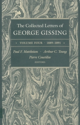 The Collected Letters of George Gissing Volume 4