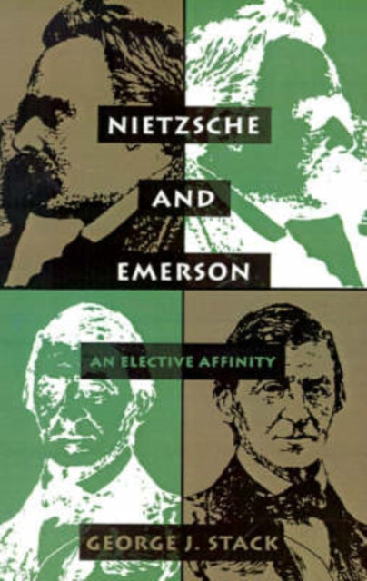 Nietzsche and Emerson  An Elective Affinity