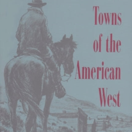 Ghost Towns of the American West