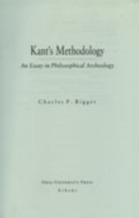 Kants Methodology An Essay in Philosophical