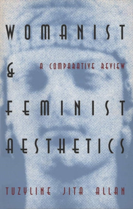 Womanist and Feminist Aesthetics