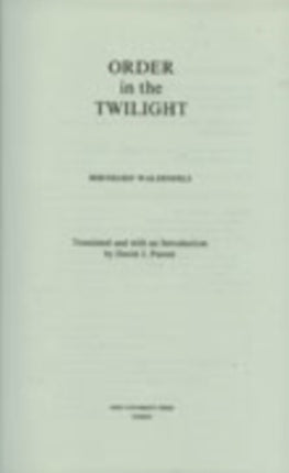 Order in the Twilight