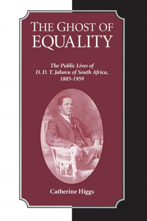 The Ghost of Equality  The Public Lives of D. D.