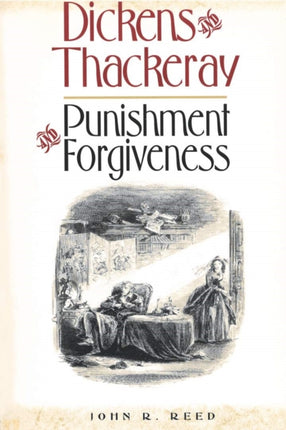 Dickens and Thackeray: Punishment and Forgiveness