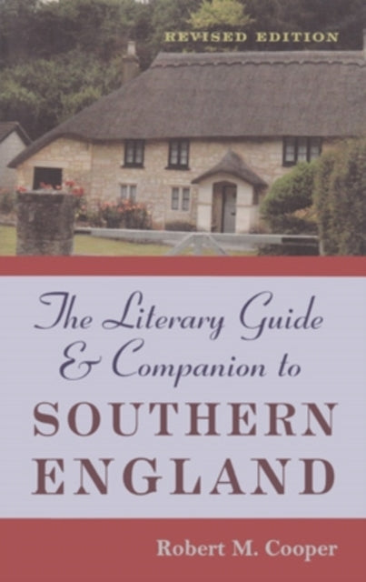 The Literary Guide and Companion to Southern England