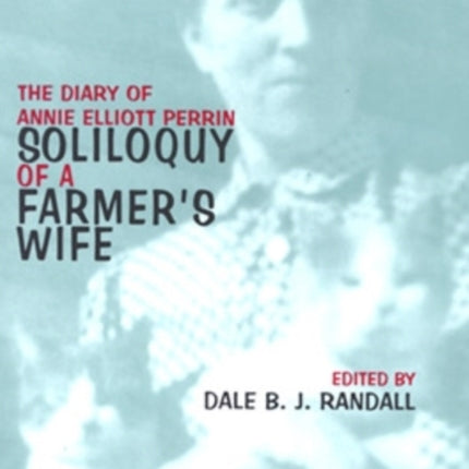 Soliloquy of a Farmers Wife  The Diary of Annie