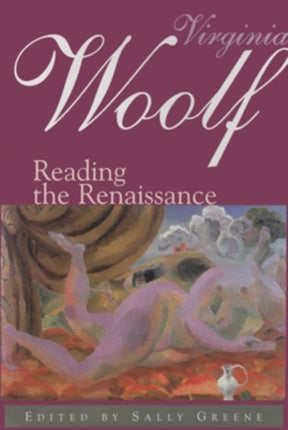 Virginia Woolf  Reading the Renaissance