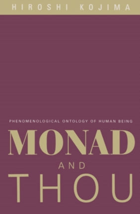 Monad and Thou  Phenomenological Ontology of