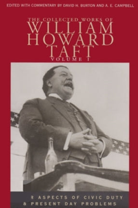 The Collected Works of William Howard Taft Volu