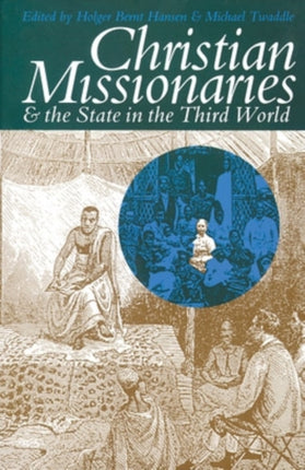 Christian Missionaries and the State in the Third World