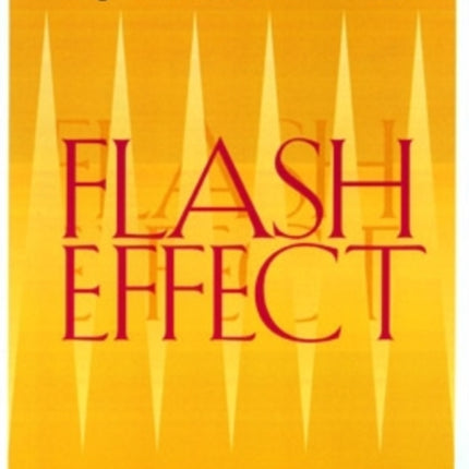 Flash Effect  Science and the Rhetorical Origins