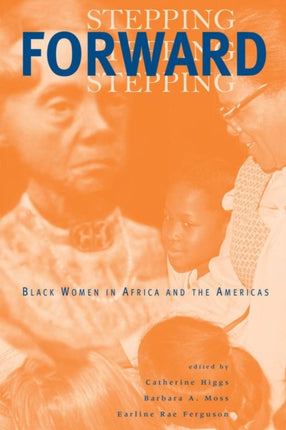 Stepping Forward: Black Women in Africa and the Americas