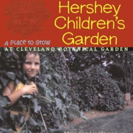 Hersheys Childrens Garden  A Place to Grow