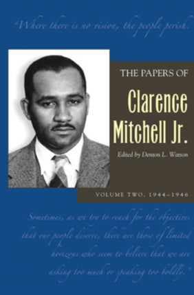 The Papers of Clarence Mitchell Jr. Volume II