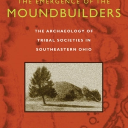 The Emergence of the Moundbuilders