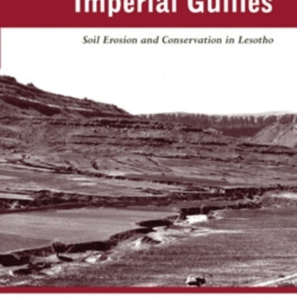 Imperial Gullies  Soil Erosion and Conservation