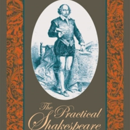 The Practical Shakespeare