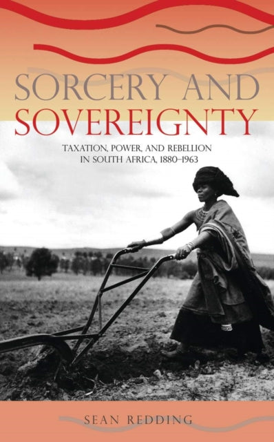 Sorcery and Sovereignty  Taxation Power and
