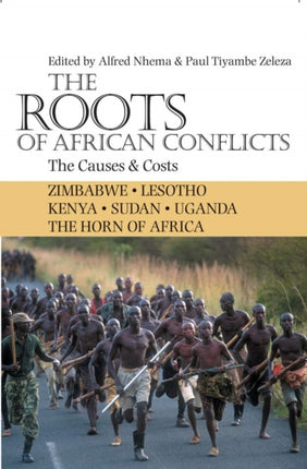 The Roots of African Conflicts The Causes and Costs
