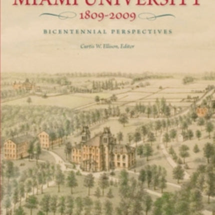 Miami University 18092009  Bicentennial