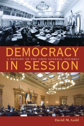 Democracy in Session  A History of the Ohio