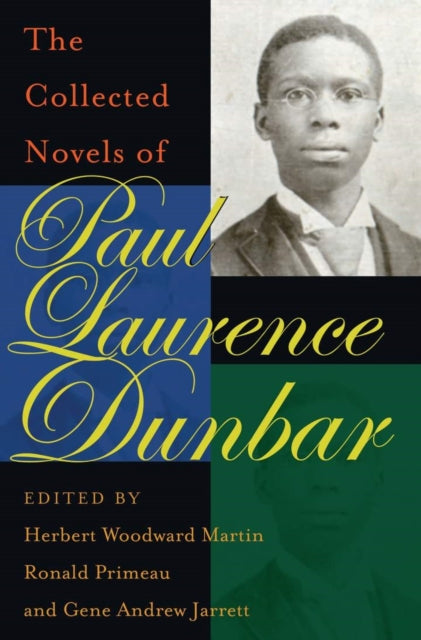 The Collected Novels of Paul Laurence Dunbar