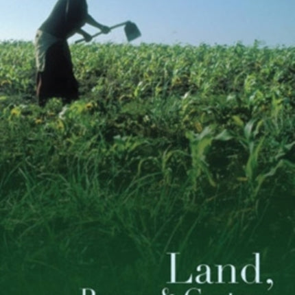 Land Power and Custom  Controversies Generated by