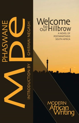 Welcome to Our Hillbrow A Novel of Postapartheid South Africa Modern African Writing