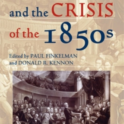 Congress and the Crisis of the 1850s