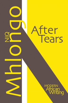 After Tears Modern African Writing