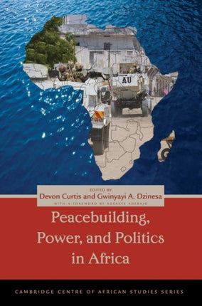 Peacebuilding Power and Politics in Africa