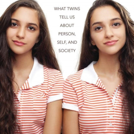 Twins Talk  What Twins Tell Us about Person Self