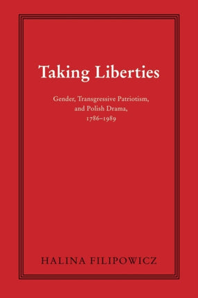 Taking Liberties  Gender Transgressive Patriotism